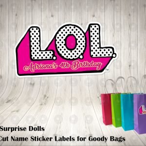 LOL Surprise Dolls With Name Die Cut Goody Bag Labels