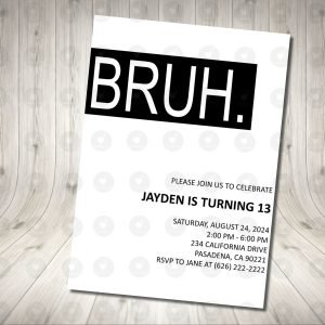 Bruh Teen Invitation Birthday Party