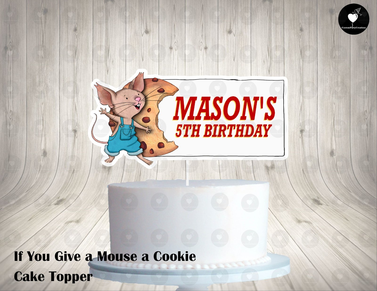If You Give a Mouse a Cookie Cake Topper 1 If You Give a Mouse a Cookie Cake Topper
