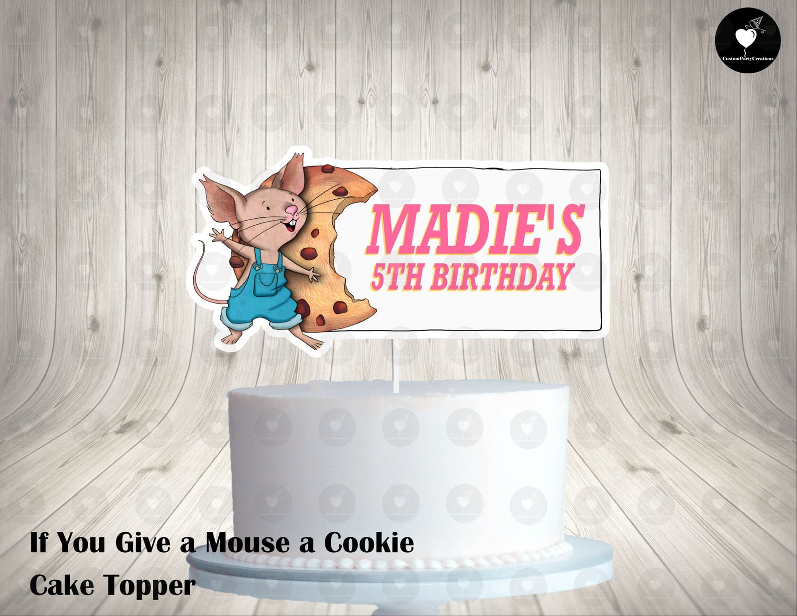 If You Give a Mouse a Cookie Cake Topper 2 If You Give a Mouse a Cookie Cake Topper